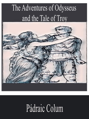cover image of The Adventures of Odysseus and the Tale of Troy